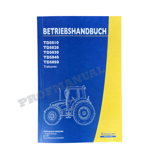 New Holland TD5010 TD5020 TD5030 TD5040 TD5050 traktor betriebsanleitung Buch