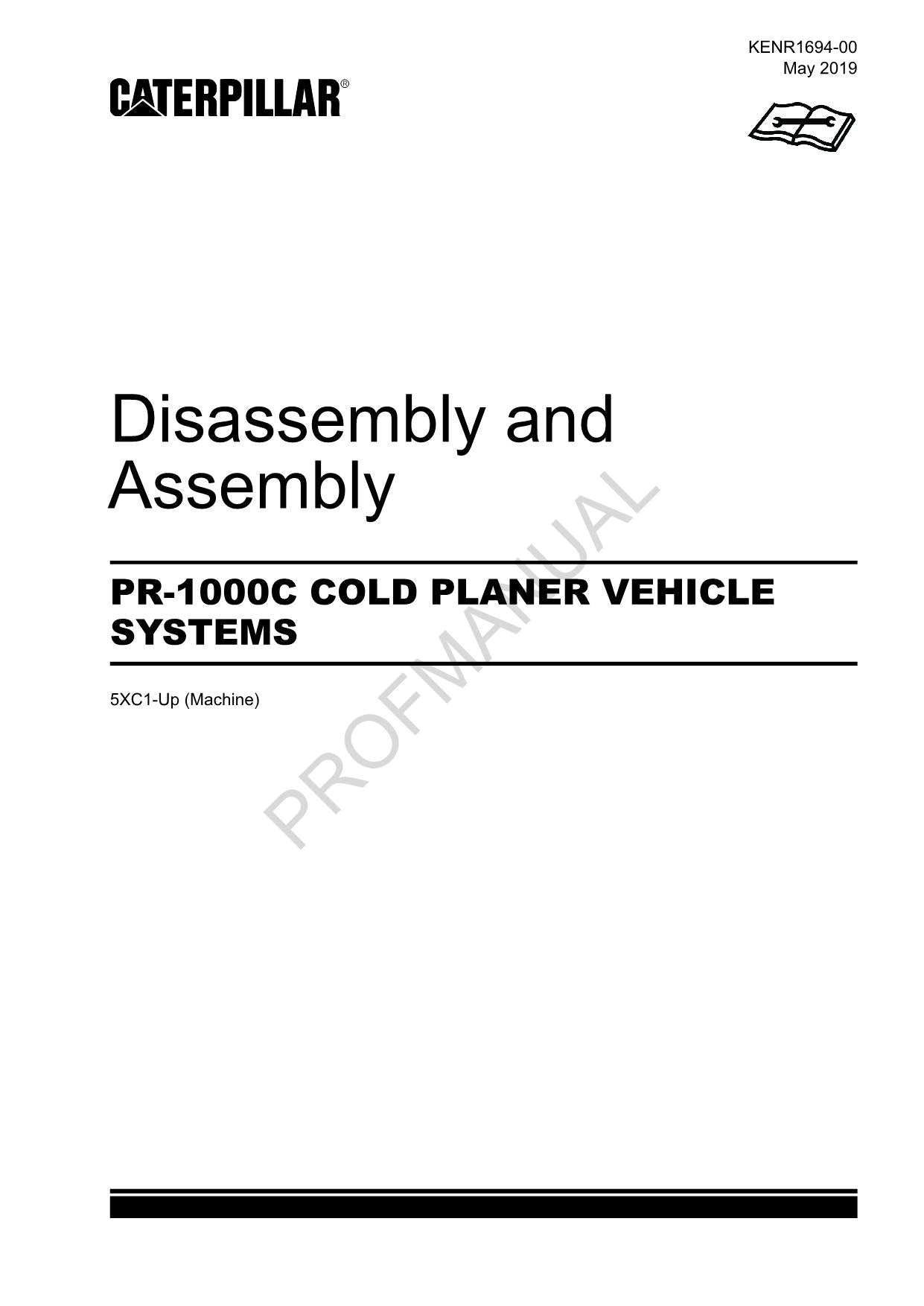 Caterpillar PR-1000C COLD PLANER VEHICLE Disassembly Assembly Service Manual