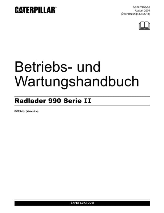 Caterpillar 990 Series II Radlader Betriebsanleitung Wartungshandbuch BCR1-Up