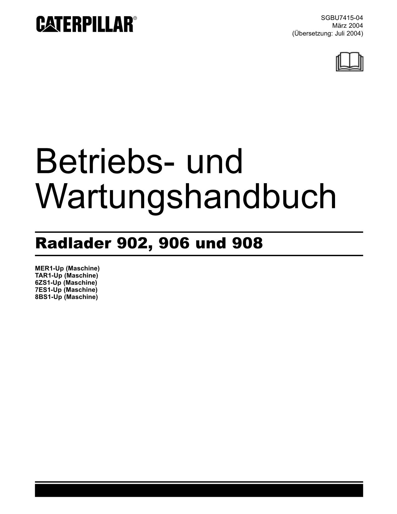 Caterpillar 902906908 Radlader Betriebsanleitung Wartungshandbuch