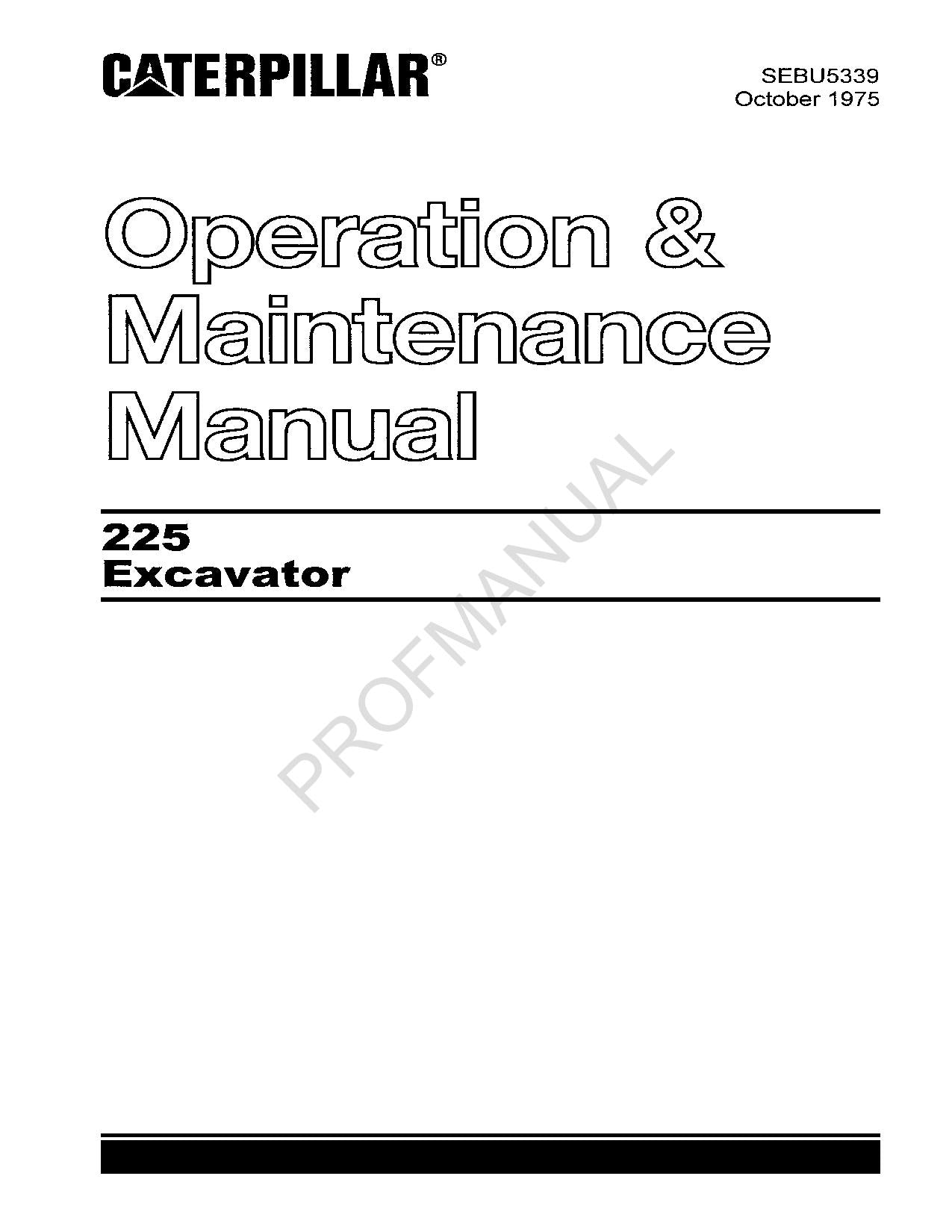 Caterpillar 225 Excavator Operators Maintenance Manual SEBU5339