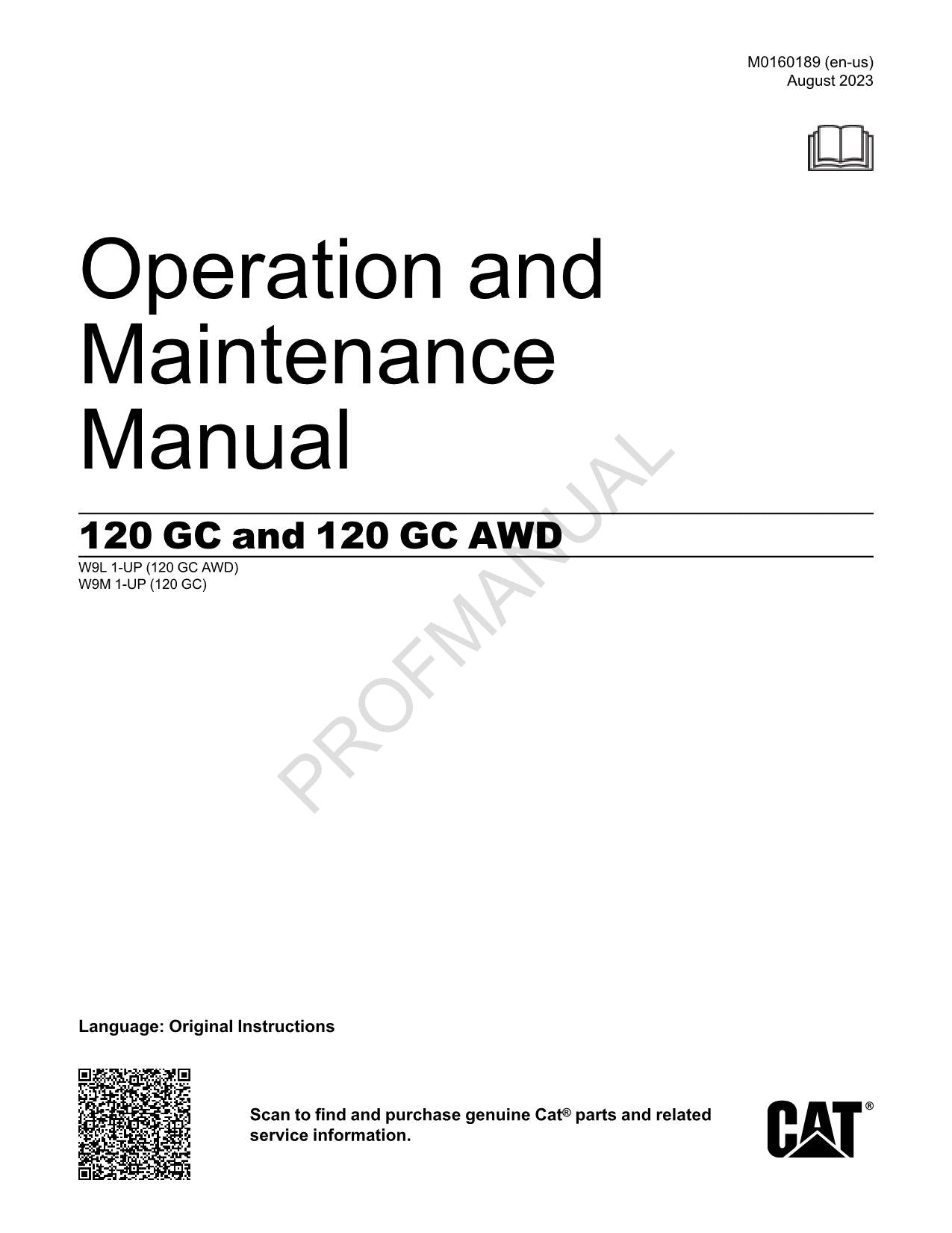 Caterpillar 120 GC 120 GC AWD Operators Maintenance Manual