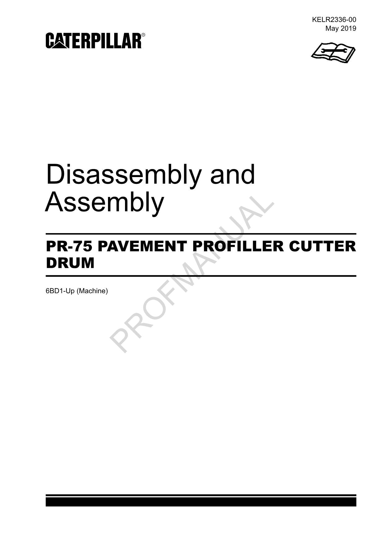 Caterpillar PR-75 PAVEMENT PROFILLER CUTTER DRUM Disassem Assem Service Manual