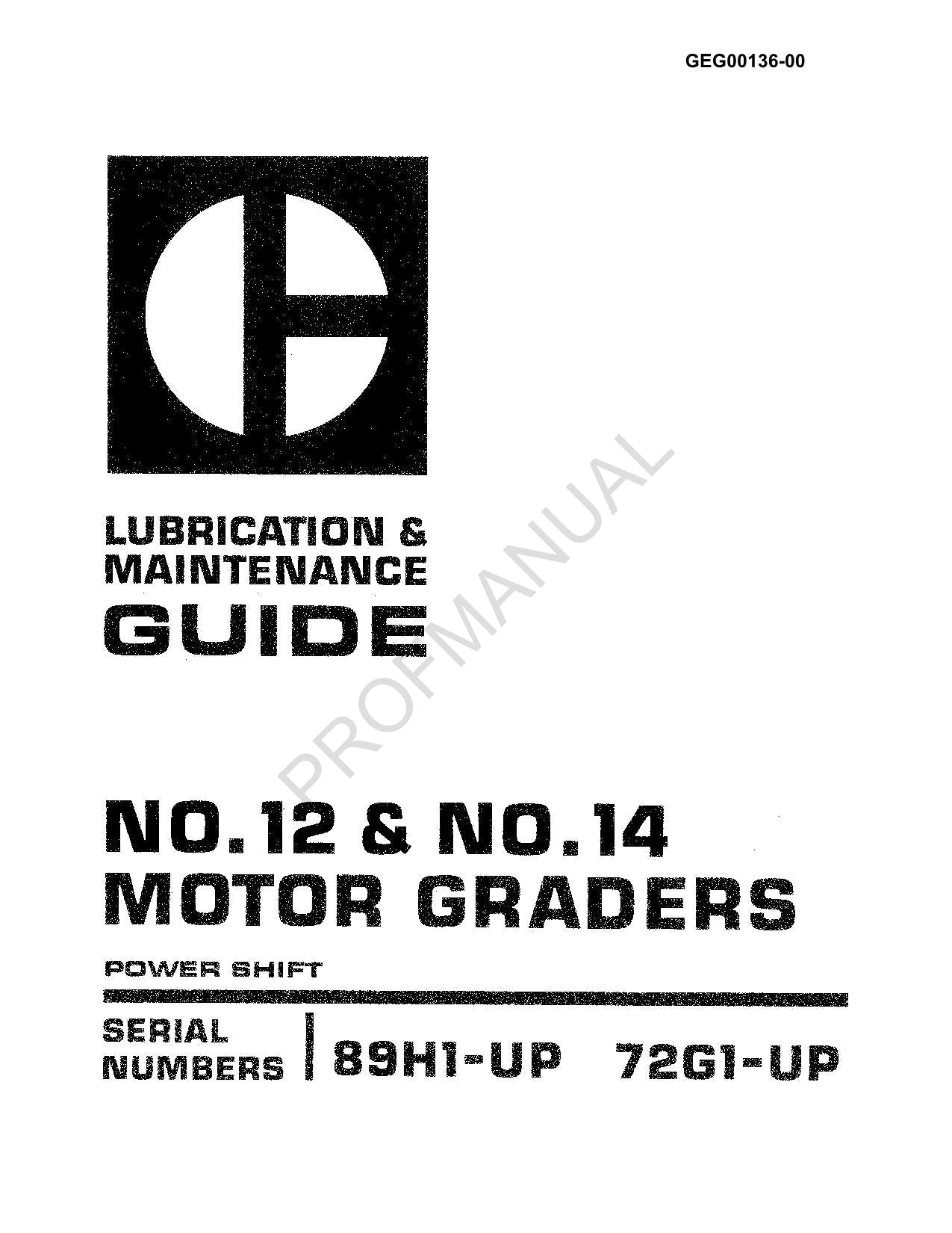 Caterpillar 12 14 Motor Grader Lubrication Maintenance Manual