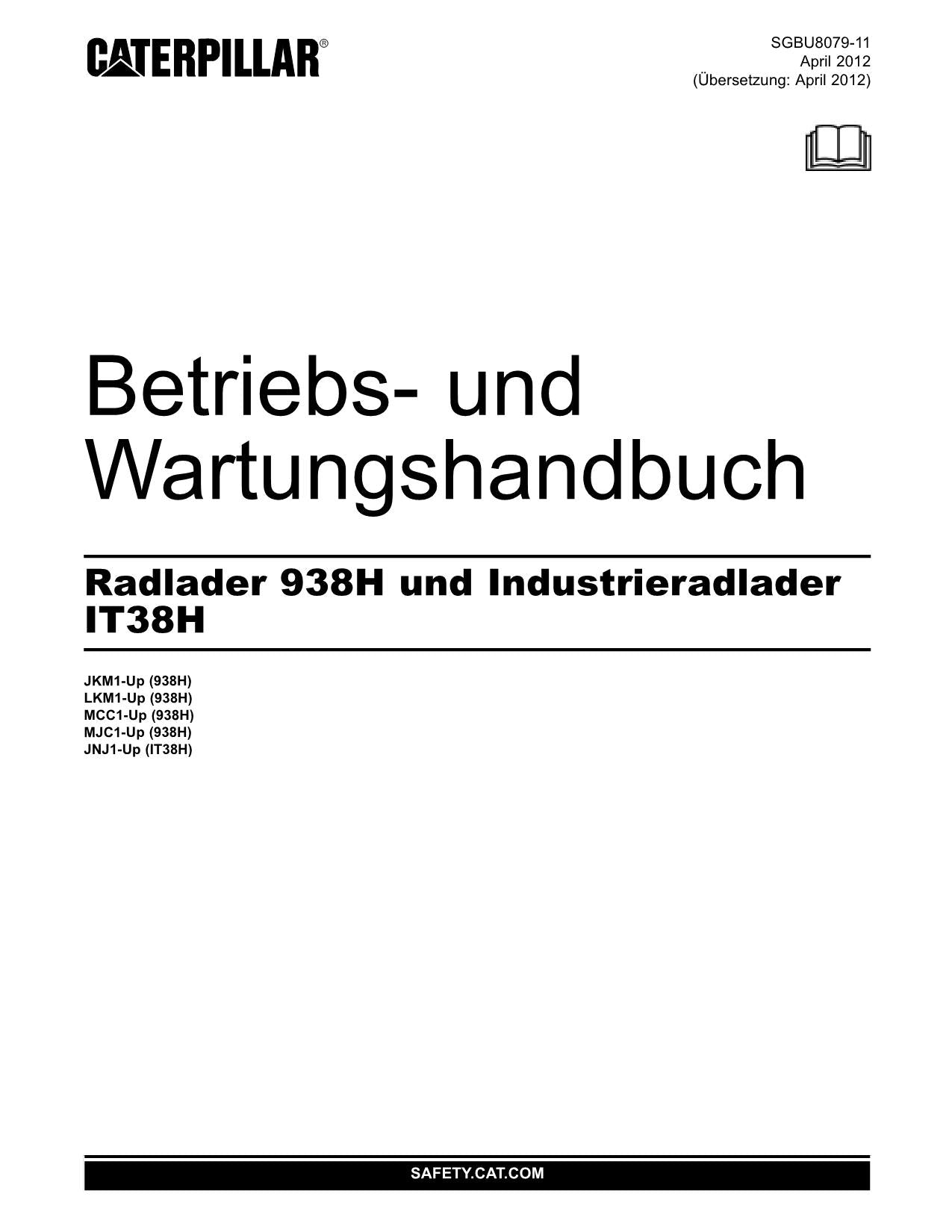 Caterpillar 938H IT38H Radlader Betriebsanleitung Wartungshandbuch