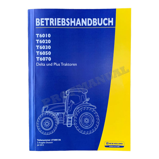 New Holland T6010 T6020 T6030 T6050 T6070 DELTA PLUS traktor betriebsanleitung