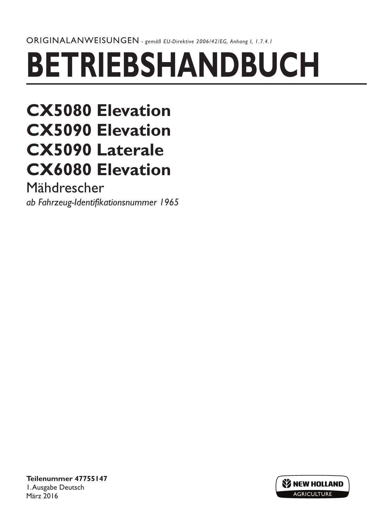 New Holland CX5080 CX6080 CX5090 ELEVATION Mähdrescher Betriebsanleitung 1965