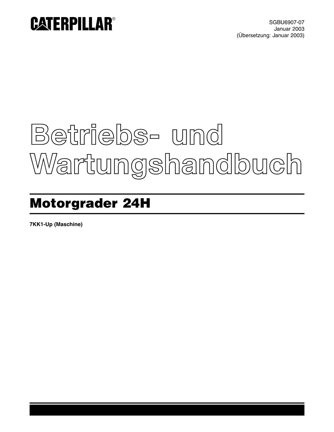 Caterpillar 24H Motorgrader Betriebsanleitung Wartungshandbuch