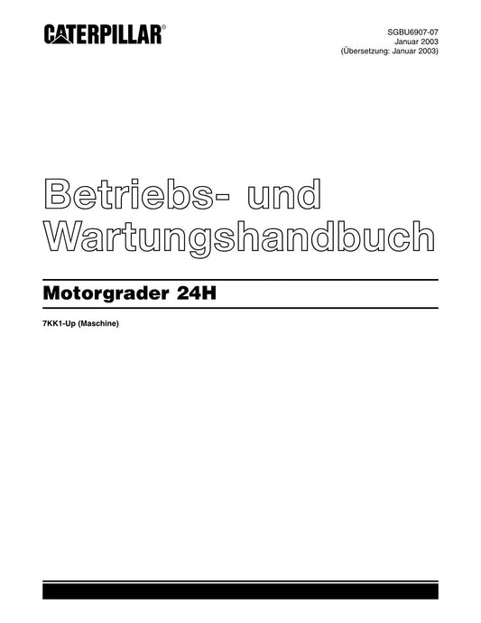 Caterpillar 24H Motorgrader Betriebsanleitung Wartungshandbuch