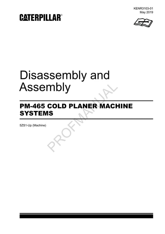 Caterpillar PM-465 COLD PLANER Disassembly Assembly Service Manual