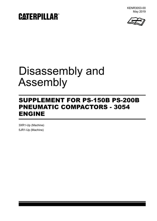 Caterpillar SUPPL PS-150B PS-200B Compactor 3054 Disassem Assem Service Manual