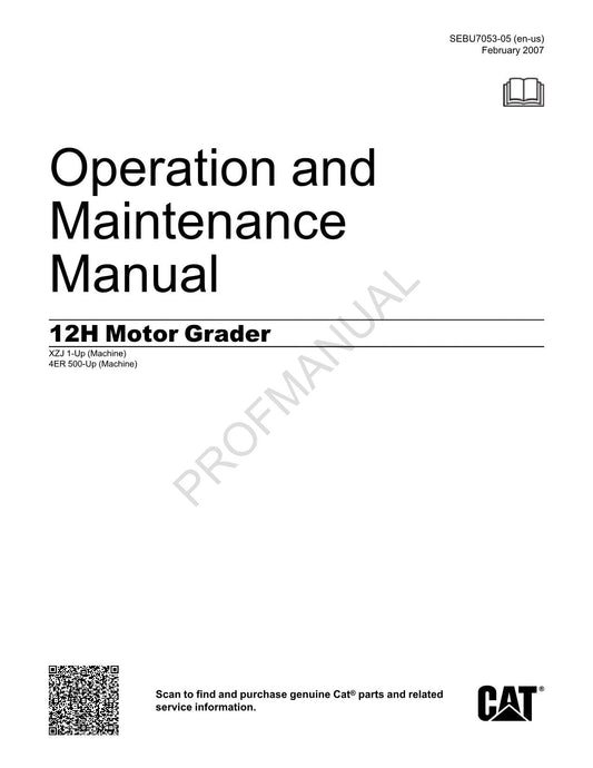 Caterpillar 12H Motor Grader Operators Maintenance Manual SEBU7053