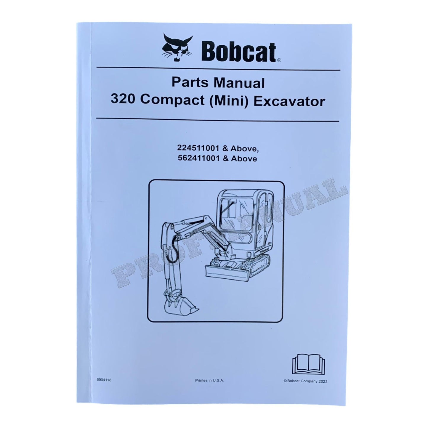 Bobcat 320 Excavator Parts Catalog Manual 224511001- 562411001-