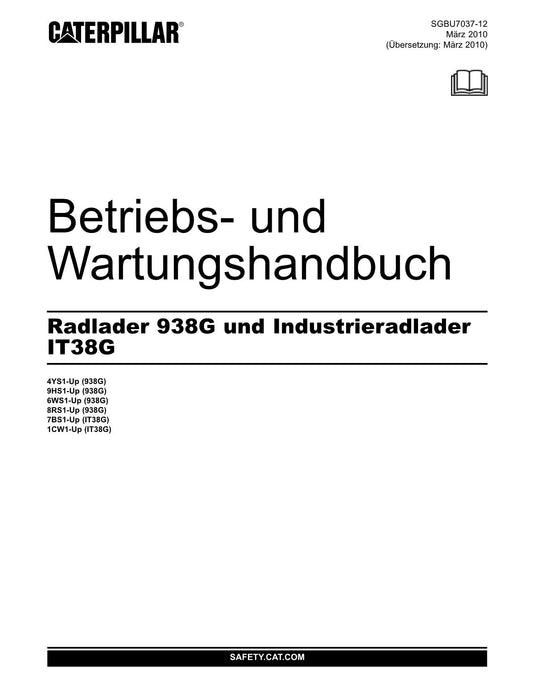 Caterpillar 938G IT38G Radlader Betriebsanleitung Wartungshandbuch