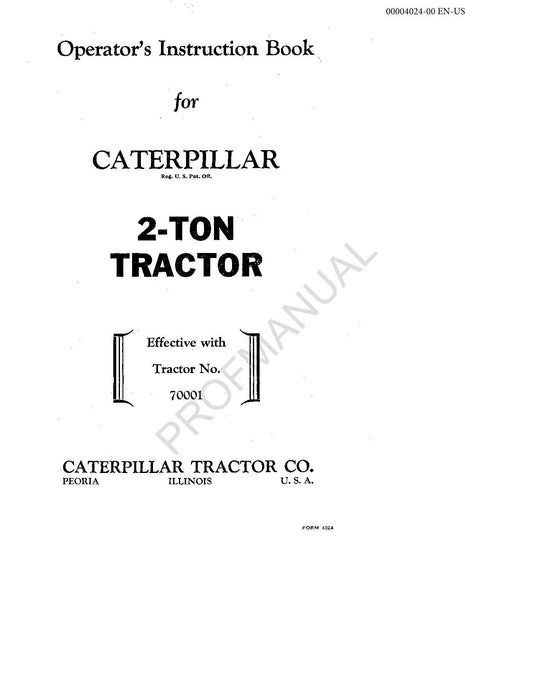 Caterpillar 2 Ton Tractor Operators Maintenance Manual 70001-Up