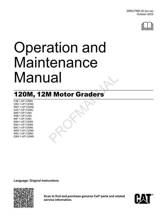 Caterpillar 120M 12M Motor Grader Operators Maintenance Manual