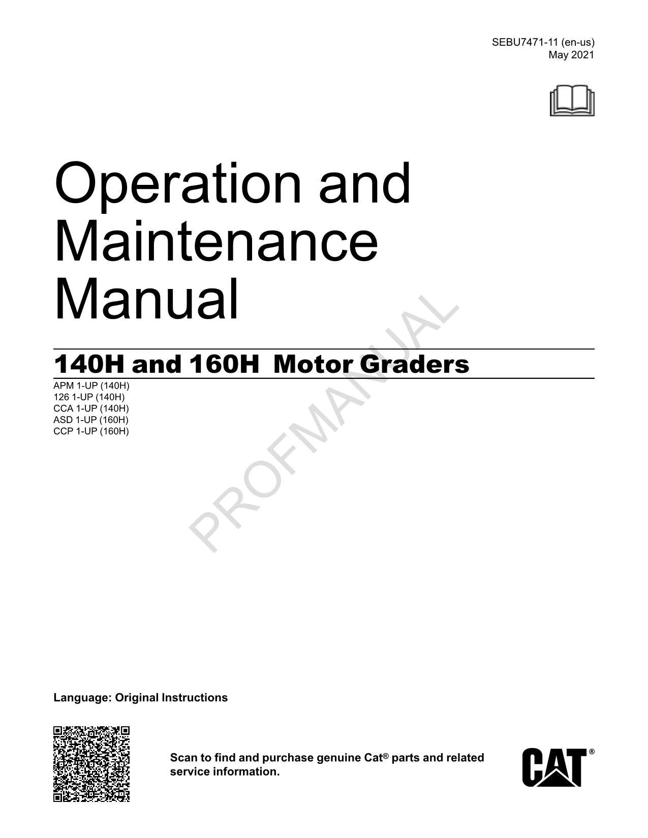 Caterpillar 140H 160H Motor Grader Operators Maintenance Manual SEBU7471