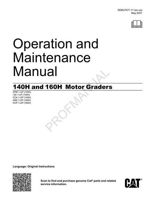 Caterpillar 140H 160H Motor Grader Operators Maintenance Manual SEBU7471