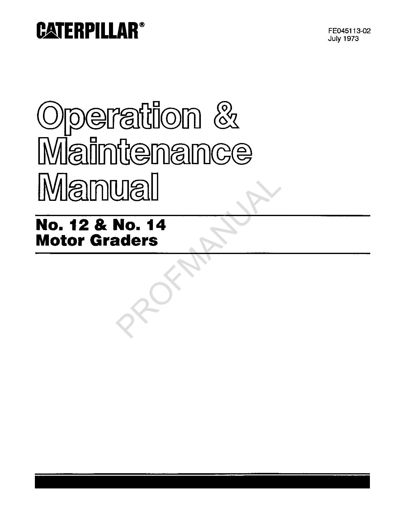 Caterpillar 12 14 Motor Grader Operators Maintenance Manual