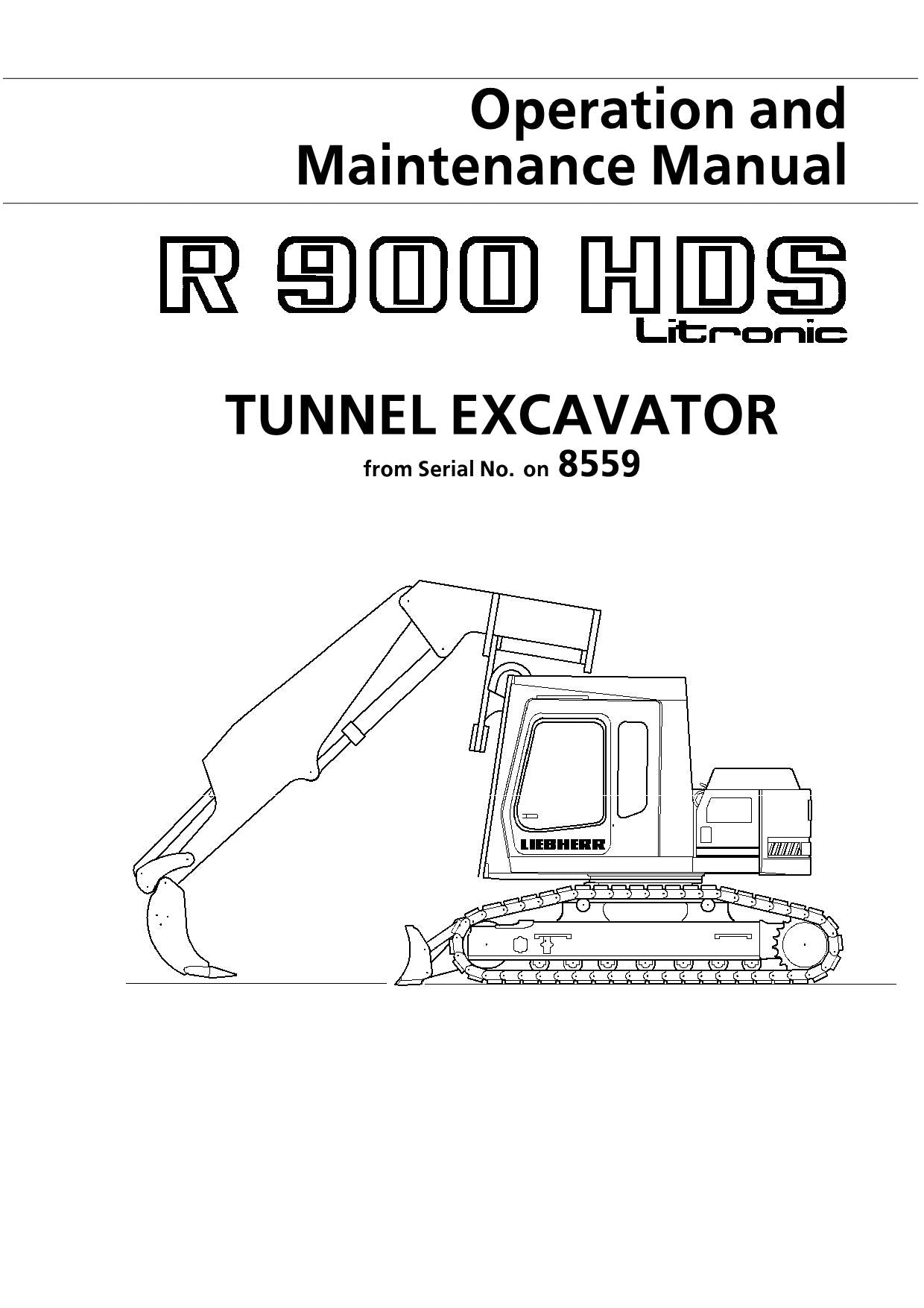 Liebherr R900 HDS Litronic Tunnel Excavator Operators manual serial 606/8559