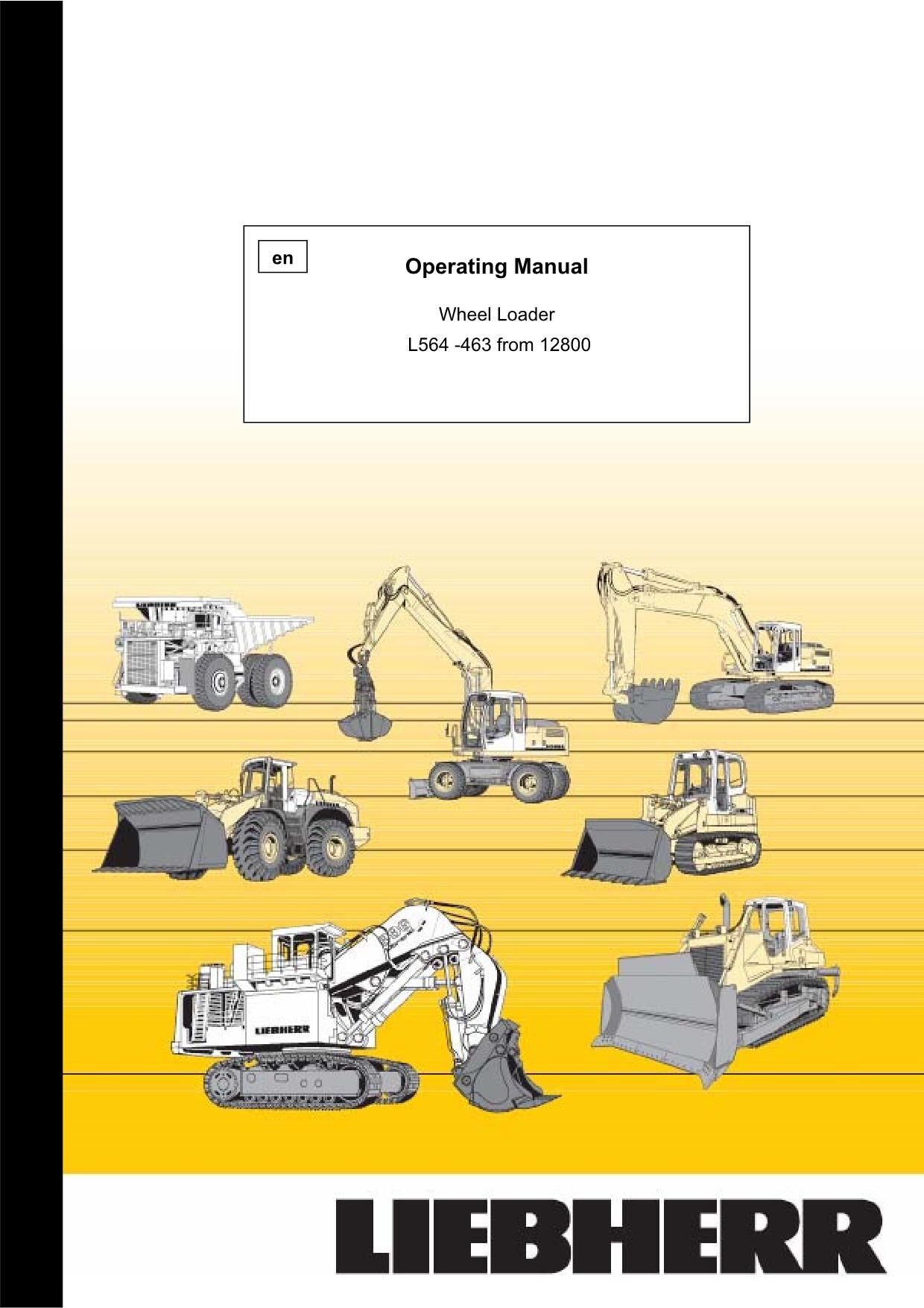 Liebherr L564 L564 T Wheel Loader Operators manual serial 12800