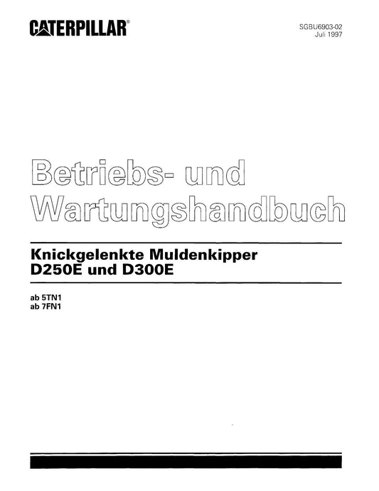 Caterpillar D250E D300E Muldenkipper Betriebsanleitung Wartungshandbuch