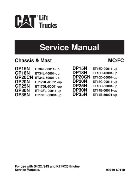 Caterpillar Lift Truck GP30N GP35N DP15N DP18N DP20CN DP20N DP25N DP30N Service Manual