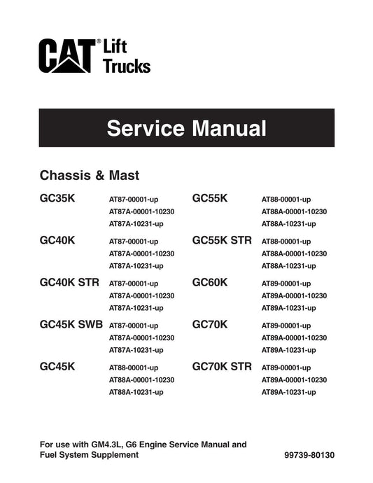 Caterpillar Forklift GC60K GC70K GC70K STR Chassis Mast Service Manual