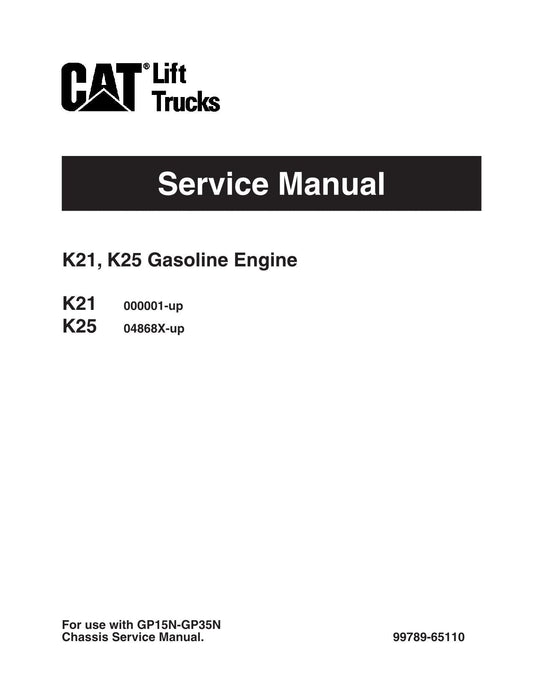 Caterpillar Lift Trucks K21 K25 Gasoline Engine Service Manual