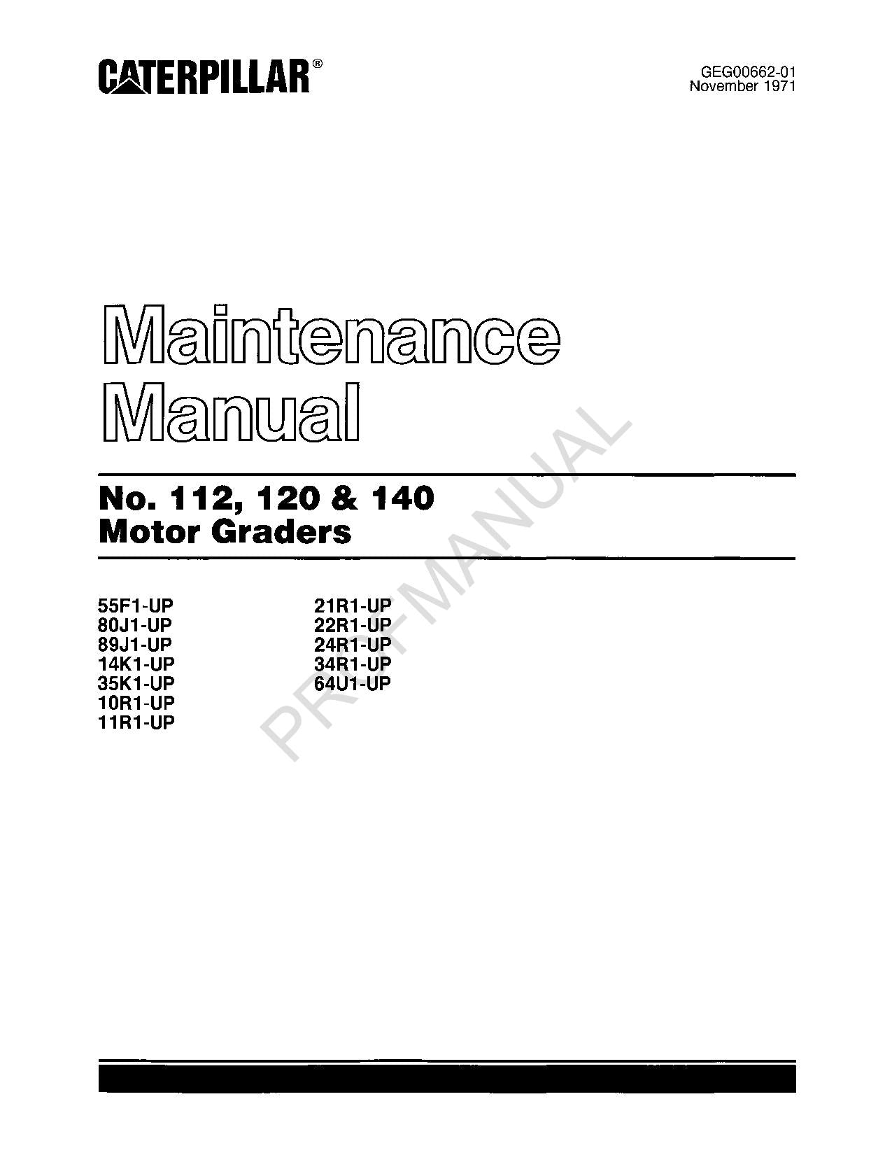 Caterpillar 112 120 140 Motor Grader Operators Maintenance Manual GEG00662