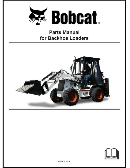 Bobcat B100 Backhoe Loader Parts Catalog Manual 570011001- 570111001-