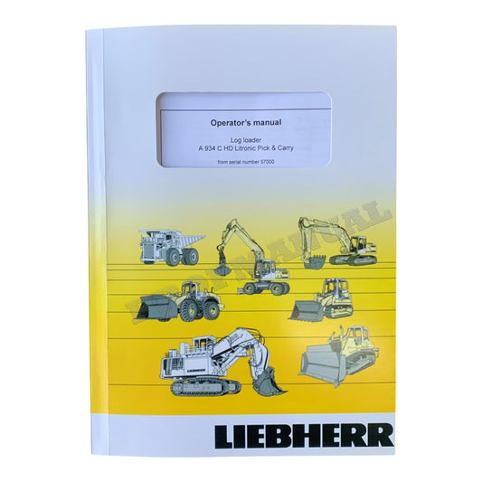 Liebherr A934 C HD Litronic Pick  Carry Log loader Operators manual