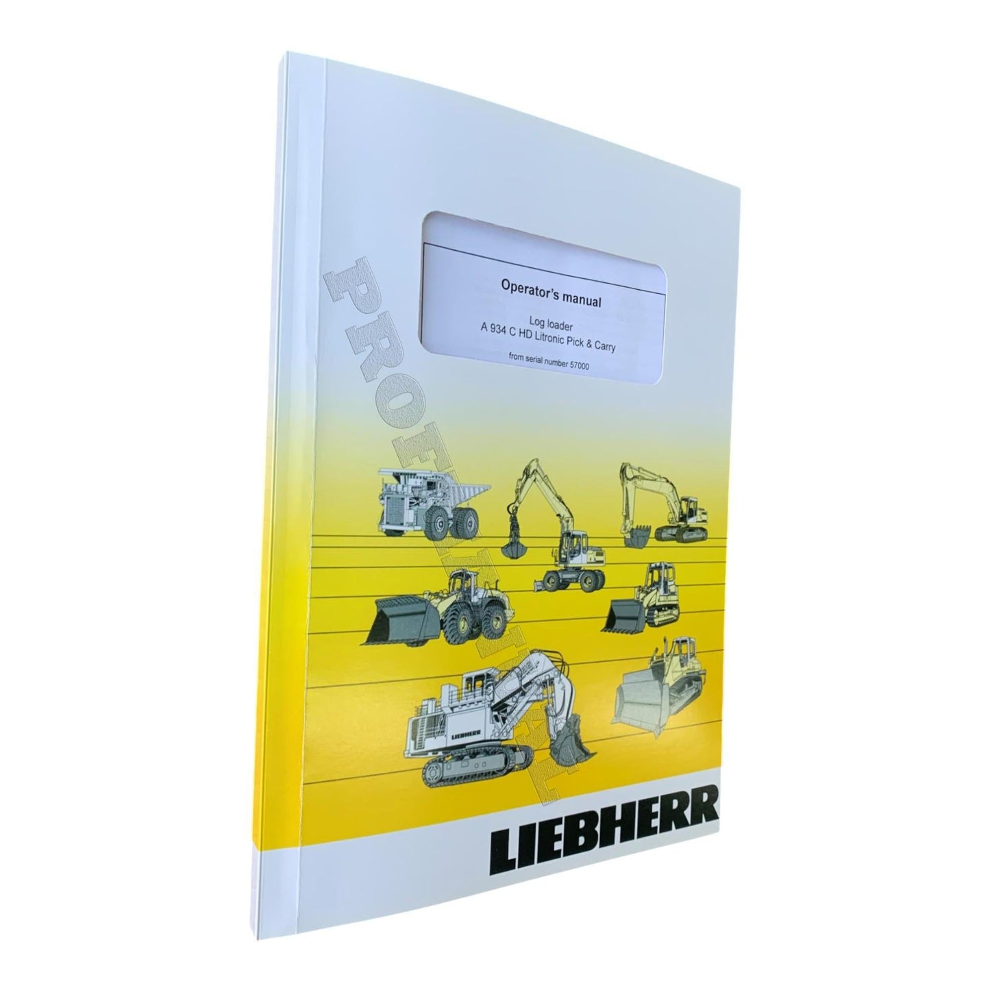 Liebherr A934 C HD Litronic Pick  Carry Log loader Operators manual