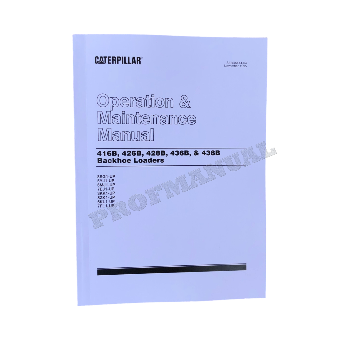 CATERPILLAR CAT 416B 426B 428B 436B 438B BACKHOE LOADER OPERATORS MANUAL