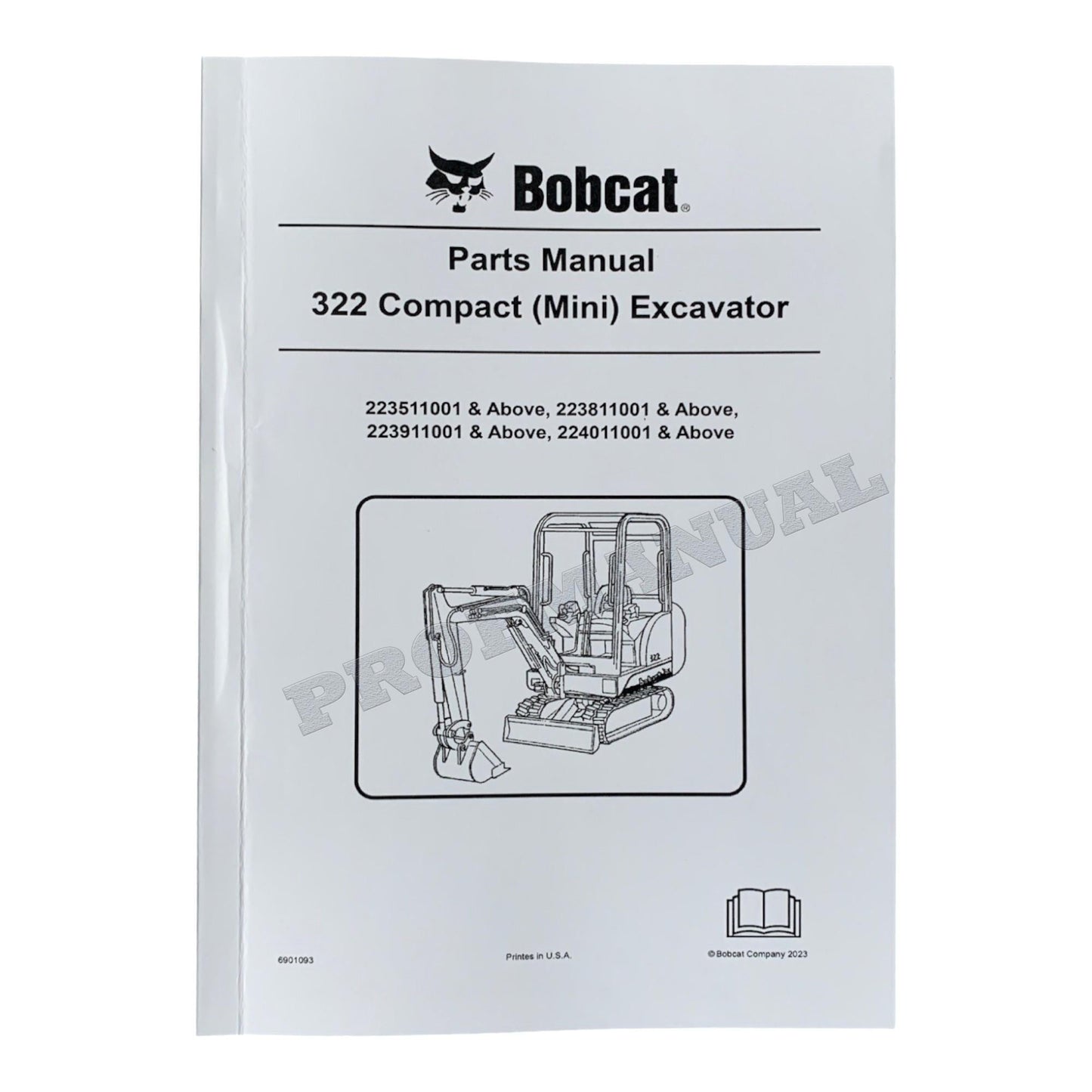 Bobcat 322 Excavator Parts Catalog Manual 223511001- 223811001- 223911001-