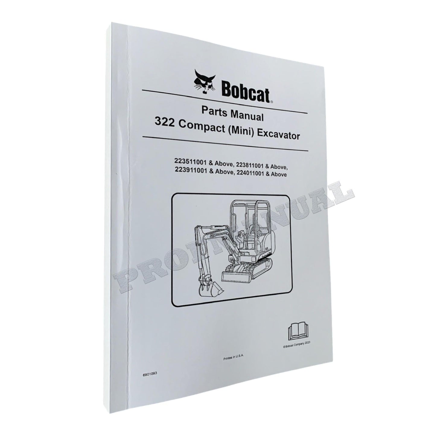 Bobcat 322 Excavator Parts Catalog Manual 223511001- 223811001- 223911001-