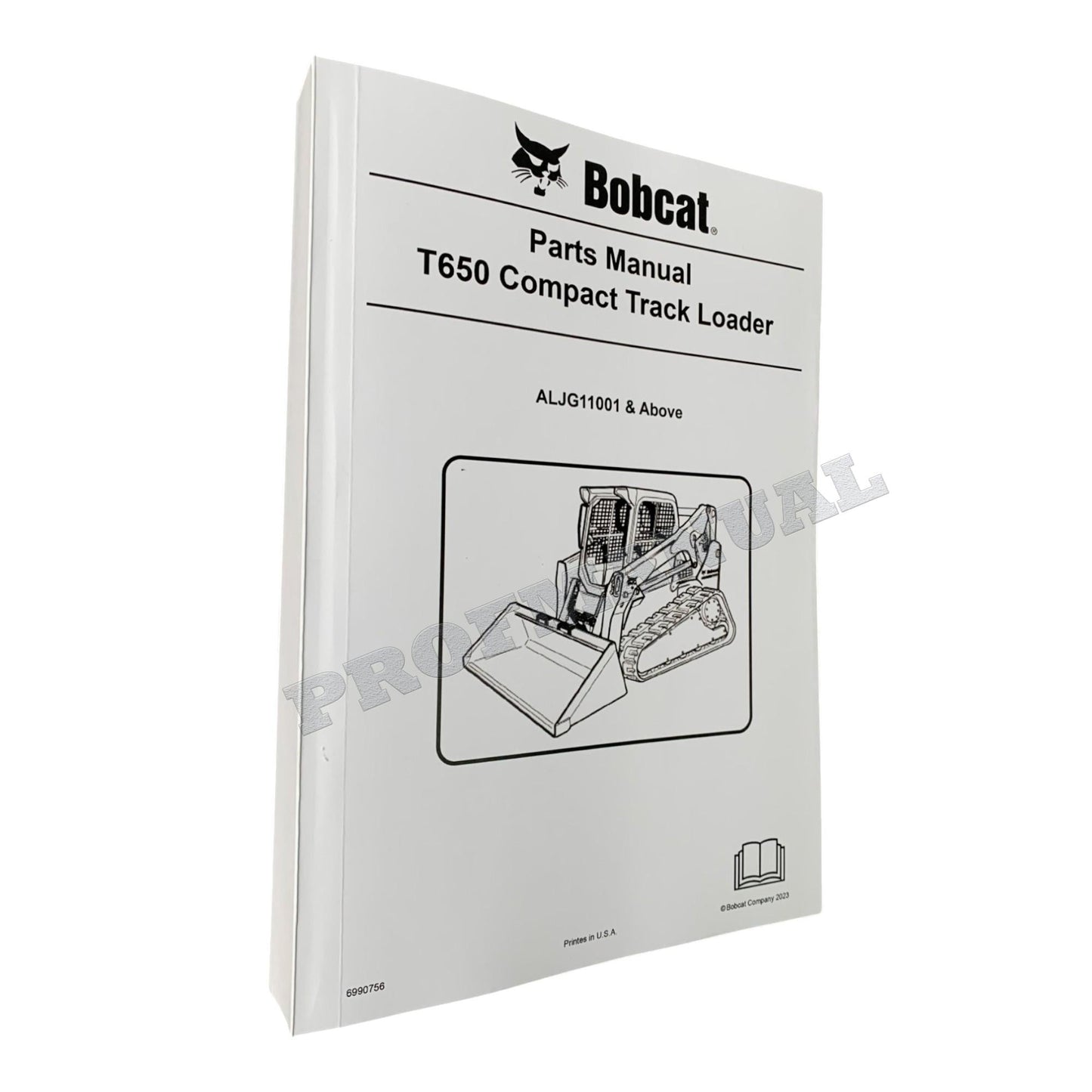 Bobcat T650 Compact Track Loader Parts Catalog Manual ALJG11001-