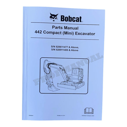 Bobcat 442 Excavator Parts Catalog Manual 528611477- 528911485-