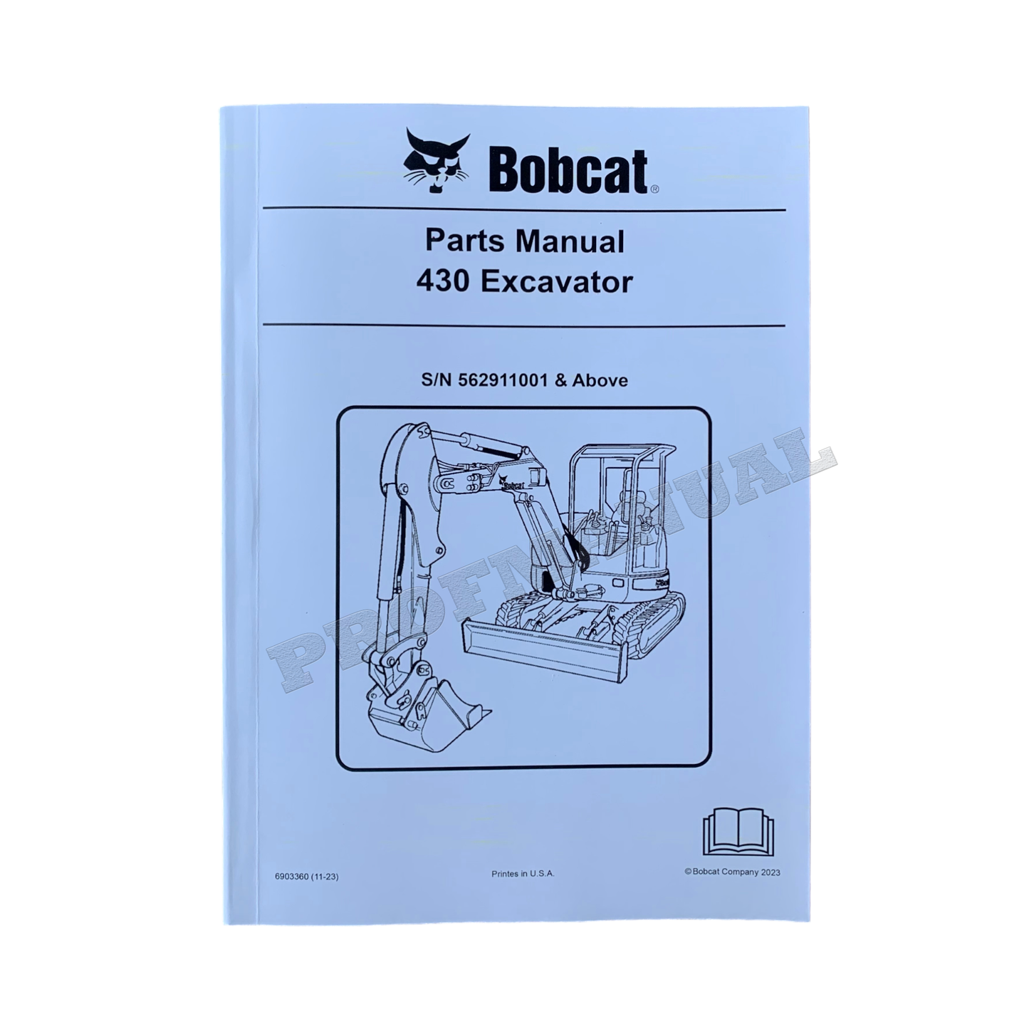 Bobcat 430 Excavator Parts Catalog Manual sn 562911001-