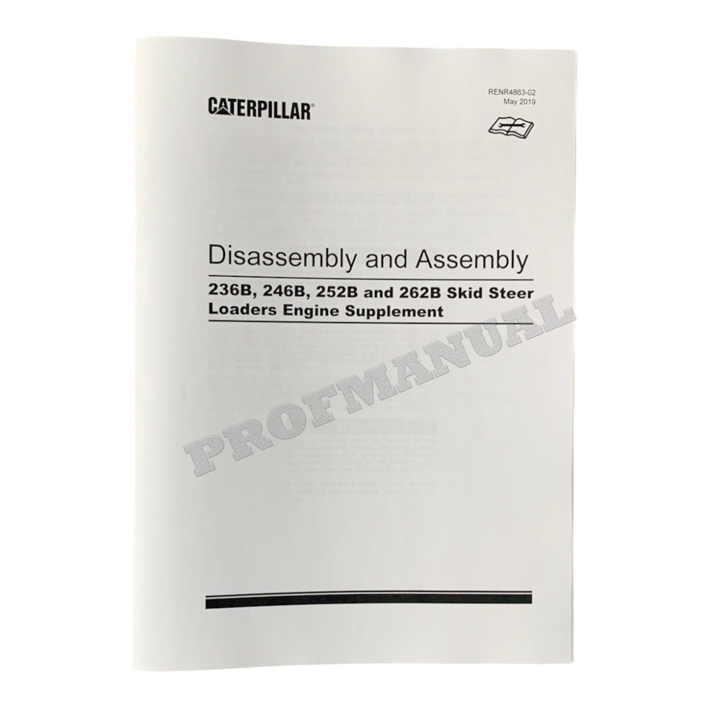 Caterpillar 236B 246B 252B 262B Loader Engine Suppl Service Manual DisassemAssem