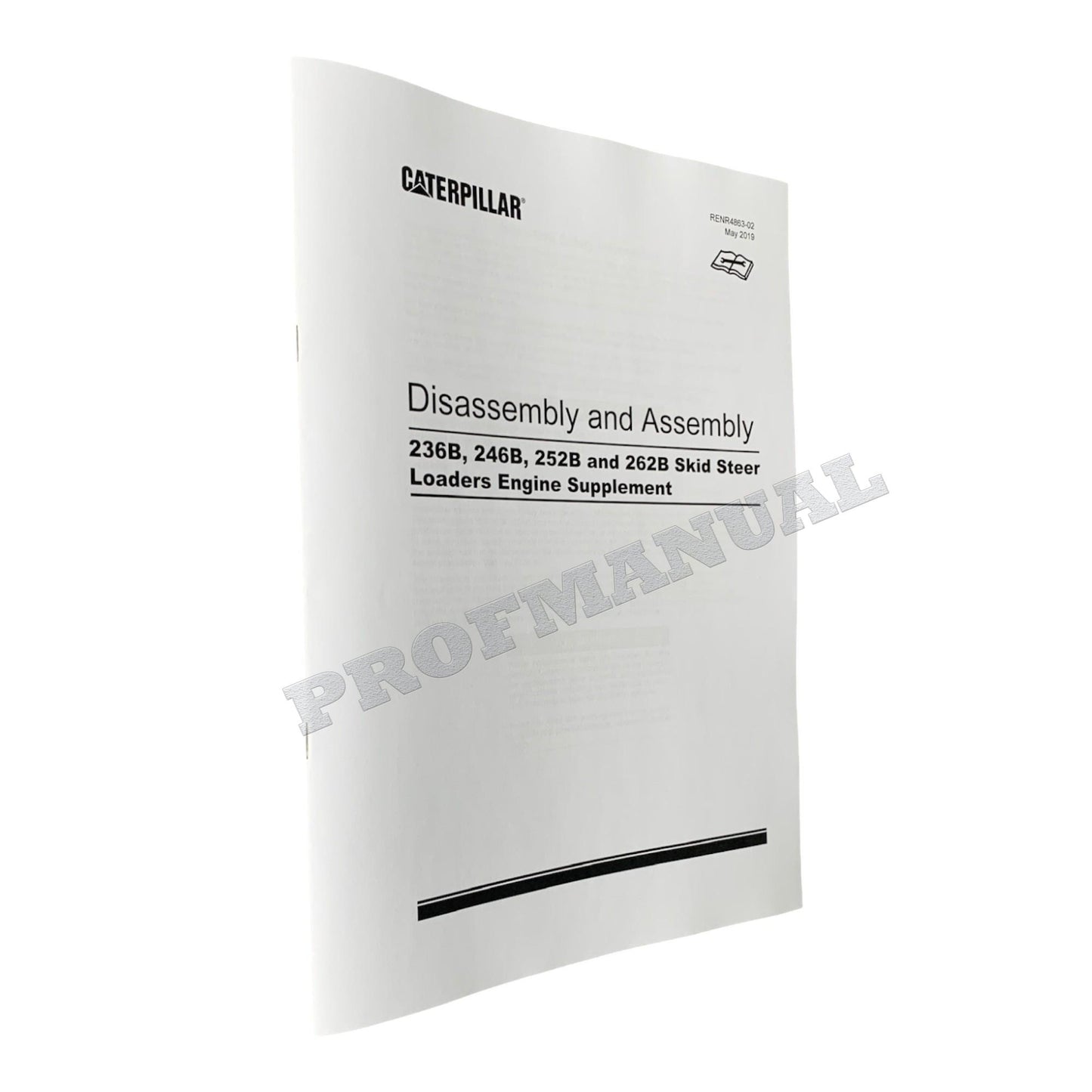 Caterpillar 236B 246B 252B 262B Loader Engine Suppl Service Manual DisassemAssem