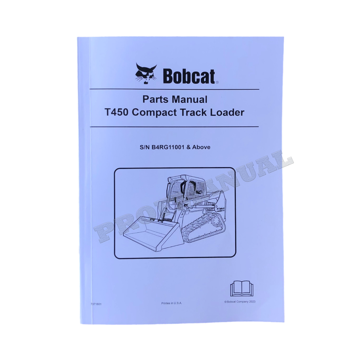 Bobcat T450 Compact Track Loader Parts Catalog Manual B4RG11001-