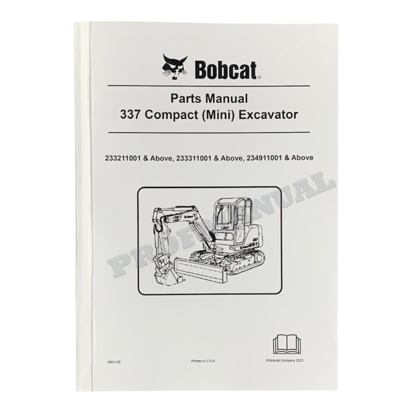 Bobcat 337 Excavator Parts Catalog Manual 233211001- 233311001- 234911001-