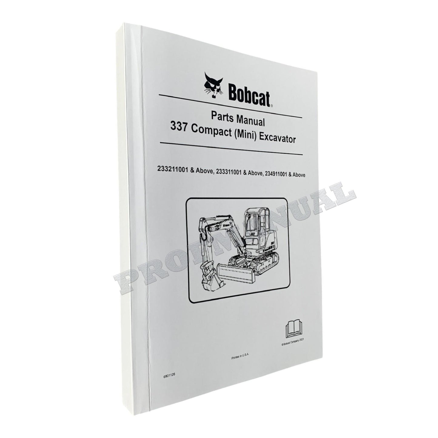 Bobcat 337 Excavator Parts Catalog Manual 233211001- 233311001- 234911001-