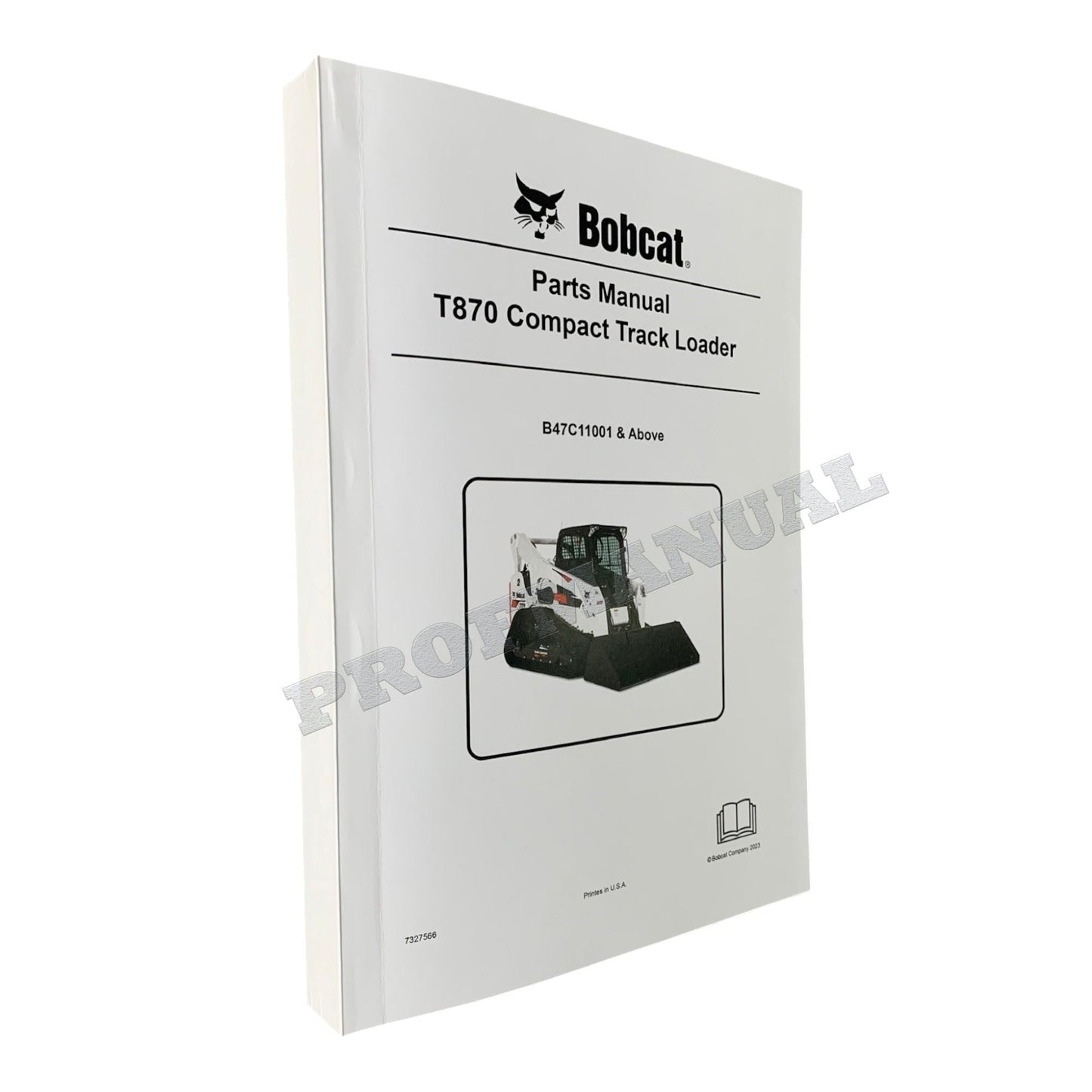 Bobcat T870 Compact Track Loader Parts Catalog Manual B47C11001-