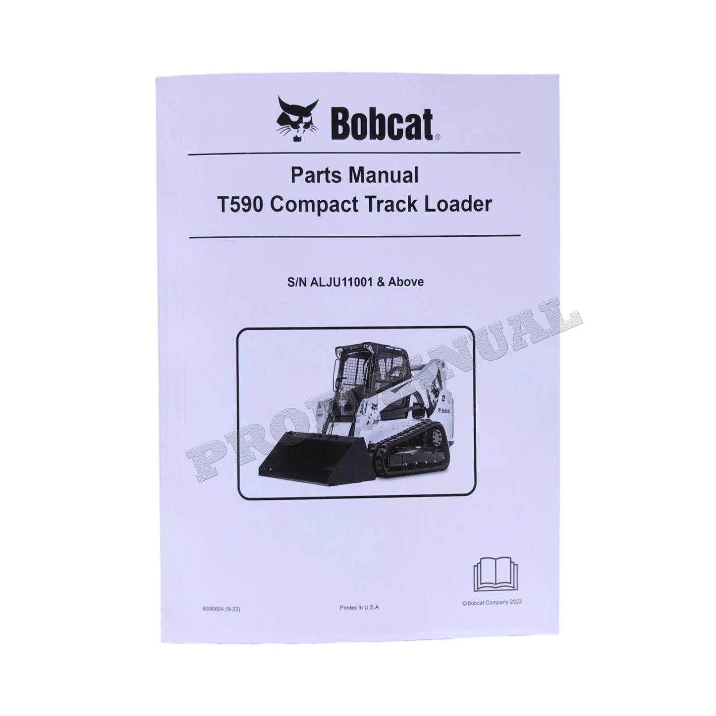 Bobcat T590 Compact Track Loader Parts Catalog Manual ALJU11001-