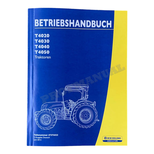 New Holland T4020 T4030 T4040 T4050 traktor betriebsanleitung