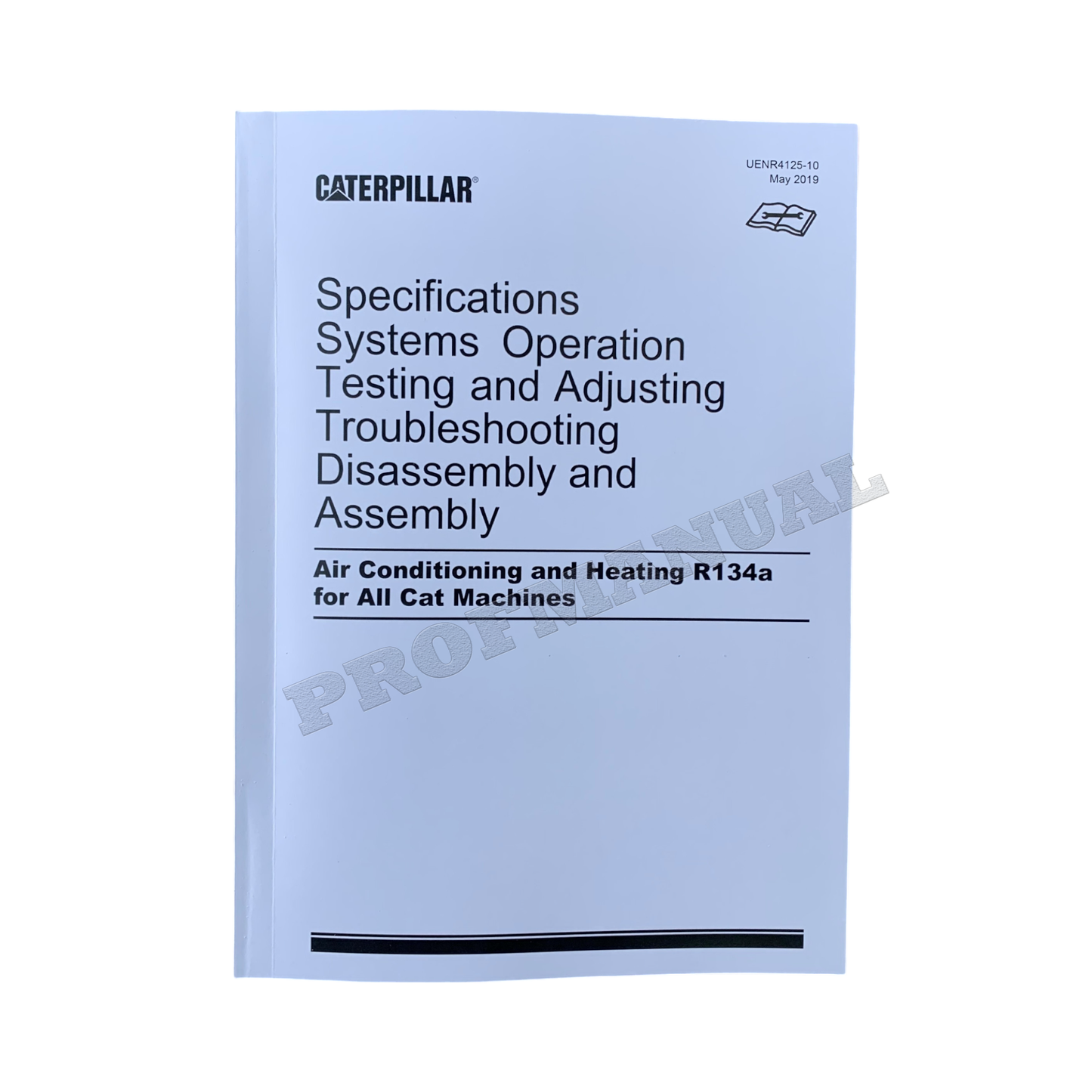 Caterpillar Air Condition Testing Troubleshooting Assembly R134a FULL Service Manual