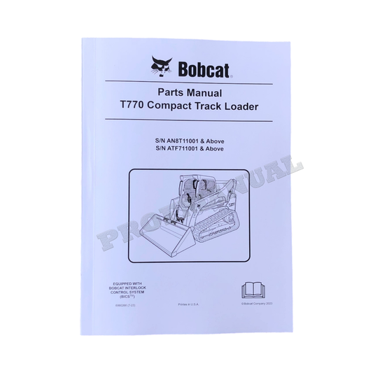 Bobcat T770 Compact Track Loader Parts Catalog Manual AN8T11001- ATF711001-