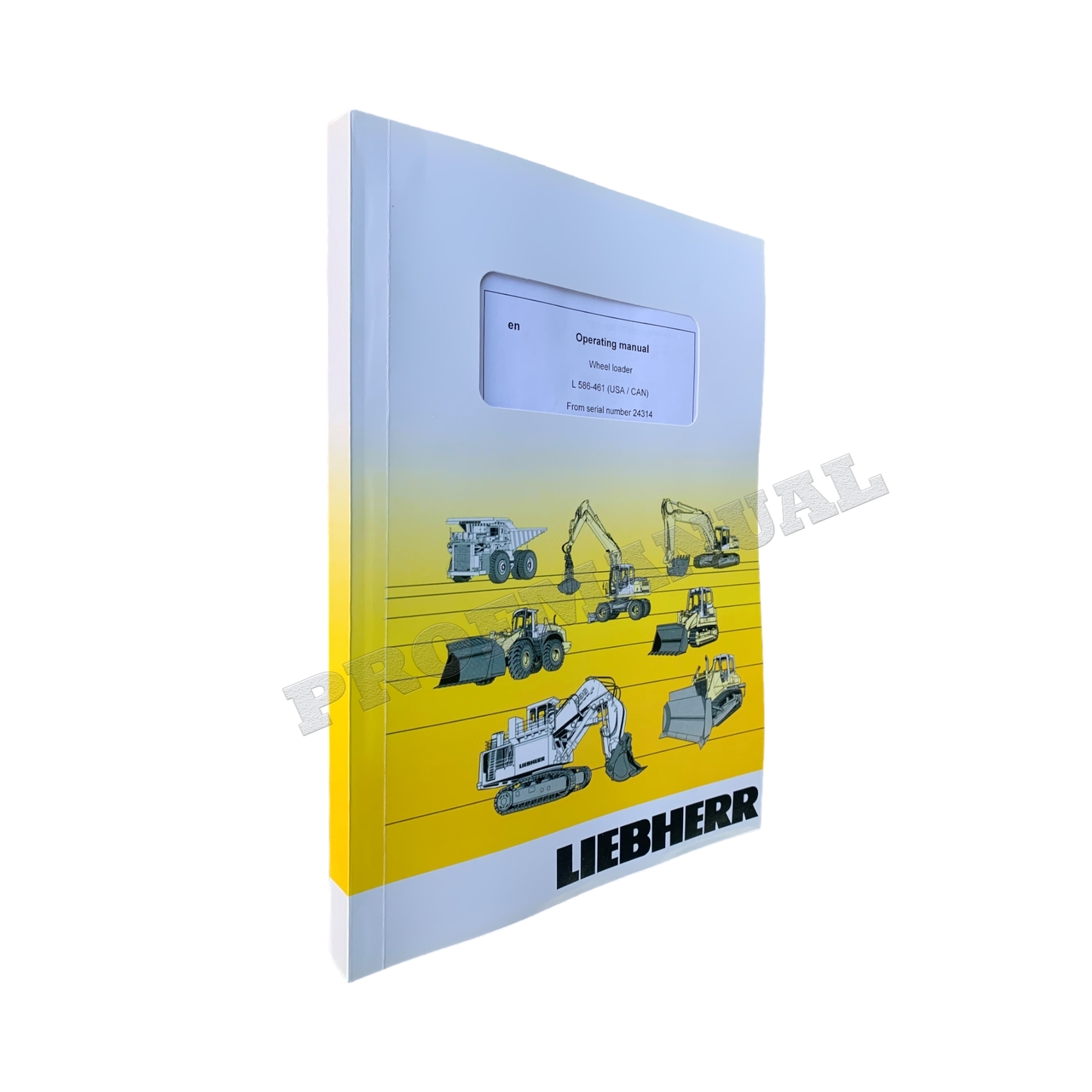 Liebherr L586-461 USA CAN Wheel Loader Operators User Maintenance manual